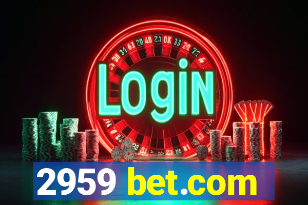 2959 bet.com